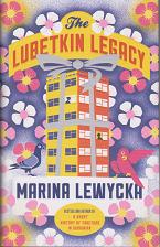 The Lubetkin Legacy by Marina Lewycka
